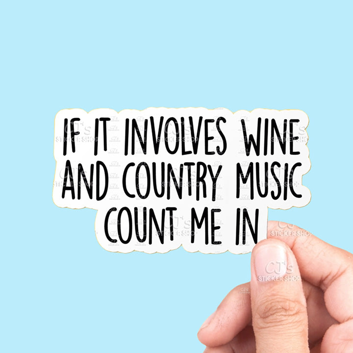 Vinyl Decal: Wine and Country Music (3")